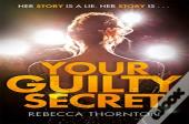 Your Guilty Secret