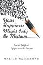 Your Happiness Might Only Be Medium - Preview