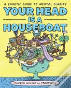 Your Head Is A Houseboat