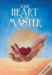 Your Heart Is The Master