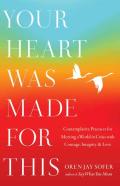Your Heart Was Made For This