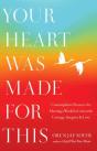 Your Heart Was Made For This - Preview