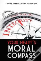 Your Heart'S Moral Compass