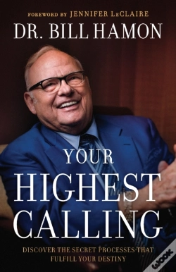 Capa do artigo Your Highest Calling Â€“ Discover The Secret Processes That Fulfill Your Destiny