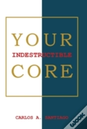 Capa do artigo Your Indestructible Core