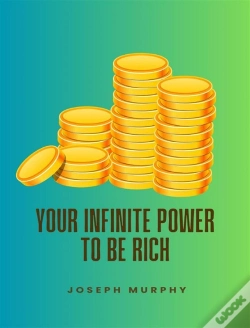 Capa do artigo Your Infinite Power To Be Rich