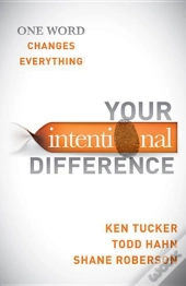 Your Intentional Difference: One Word Changes Everything