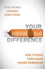 Your Intentional Difference: One Word Changes Everything - Preview