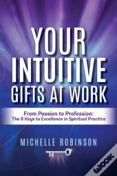 Your Intuitive Gifts At Work