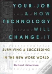 Your Job And How Technology Will Change