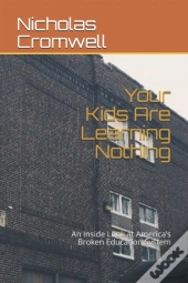 Your Kids Are Learning Nothing