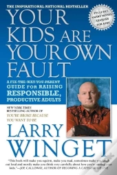 Your Kids Are Your Own Fault