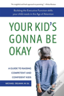 Your Kid'S Gonna Be Okay