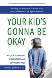 Your Kid'S Gonna Be Okay
