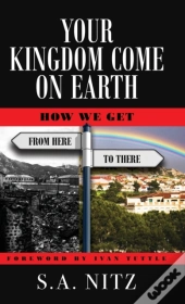 Your Kingdom Come On Earth