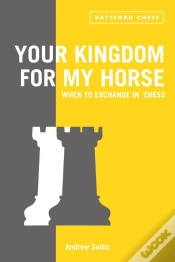 Capa do artigo Your Kingdom For My Horse: When To Exchange In Chess