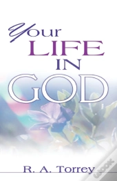 Your Life In God