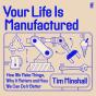 Your Life Is Manufactured - Preview