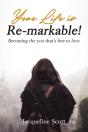 Your Life Is Re-Markable! - Preview