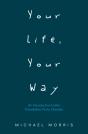 Your Life, Your Way - Preview