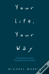 Your Life, Your Way