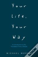Your Life, Your Way