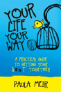 Your Life, Your Way - Preview