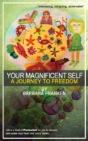 Your Magnificent Self... A Journey To Freedom - Preview