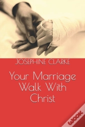 Your Marriage Walk With Christ