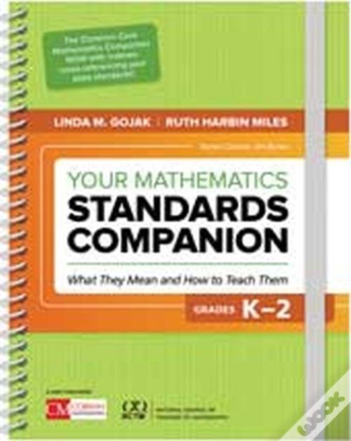 Your Mathematics Standards Companion, Grades K-2 de Linda M ...