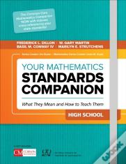Your Mathematics Standards Companion, High School