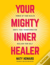 Your Mighty Inner Healer