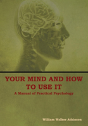 Your Mind And How To Use It - Preview