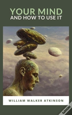 Capa do artigo Your Mind And How To Use It