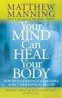 Your Mind Can Heal Your Body - Preview