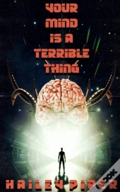 Your Mind Is A Terrible Thing