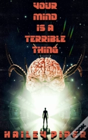 Capa do artigo Your Mind Is A Terrible Thing