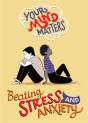 Your Mind Matters: Beating Stress And Anxiety - Preview