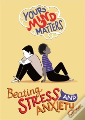 Capa do artigo Your Mind Matters: Beating Stress And Anxiety