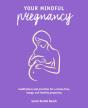 Your Mindful Pregnancy - Preview