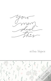 Your Mom Did This