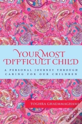 Your Most Difficult Child