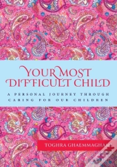 Your Most Difficult Child