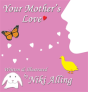 Your Mother'S Love - Preview