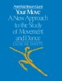 Your Move: A New Approach To The Study Of Movement And Dance - Preview