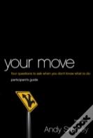 Your Move Bible Study Participant'S Guide