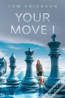 Your Move I