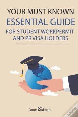 Capa do artigo Your Must Known Essential Tips And Guide For Student, Work & Pr Visa Holders