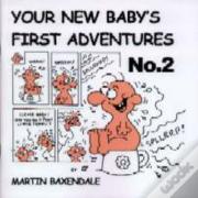 Your New Baby'S First Adventures
