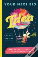Your Next Big Idea